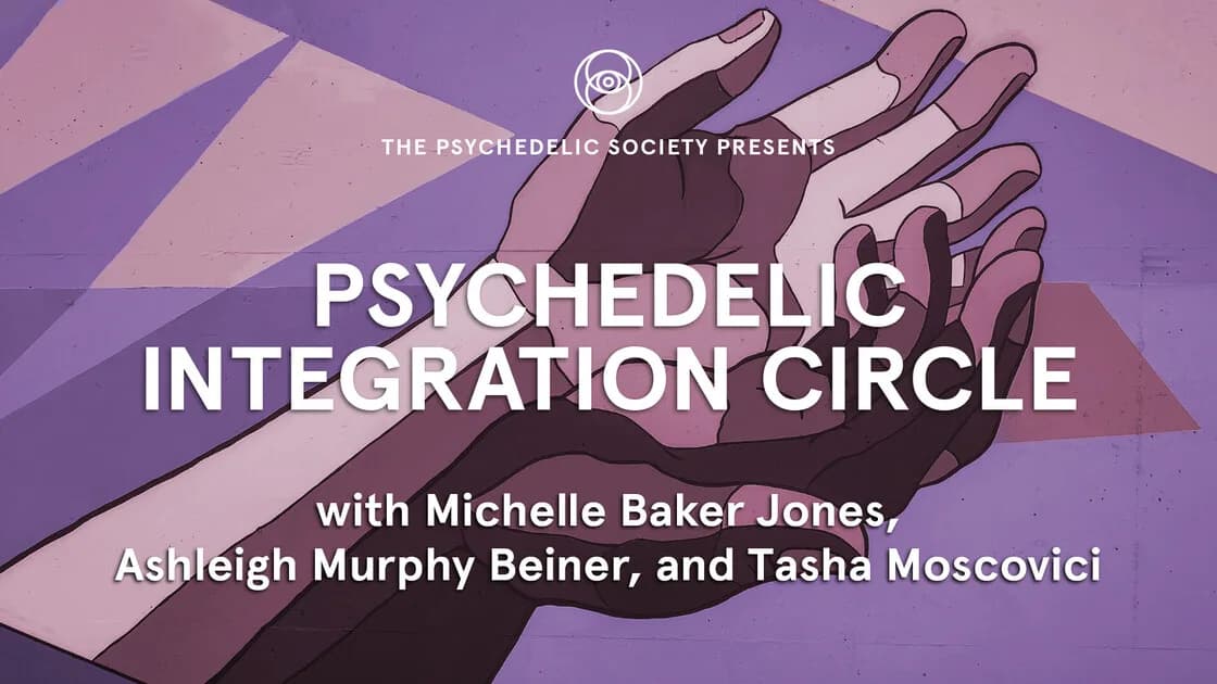 Psychedelic Society — Monthly Integration Circle