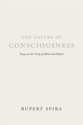 The Nature of Consciousness