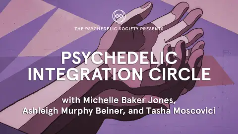 Psychedelic Society — Monthly Integration Circle
